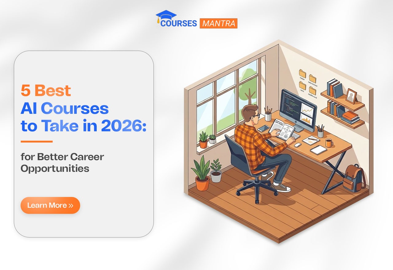 5 Best AI Courses to Take in 2026 for Better Career Opportunities